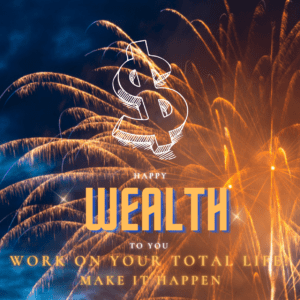 WEALTH - We Educate you on All the Learnings of True Happiness